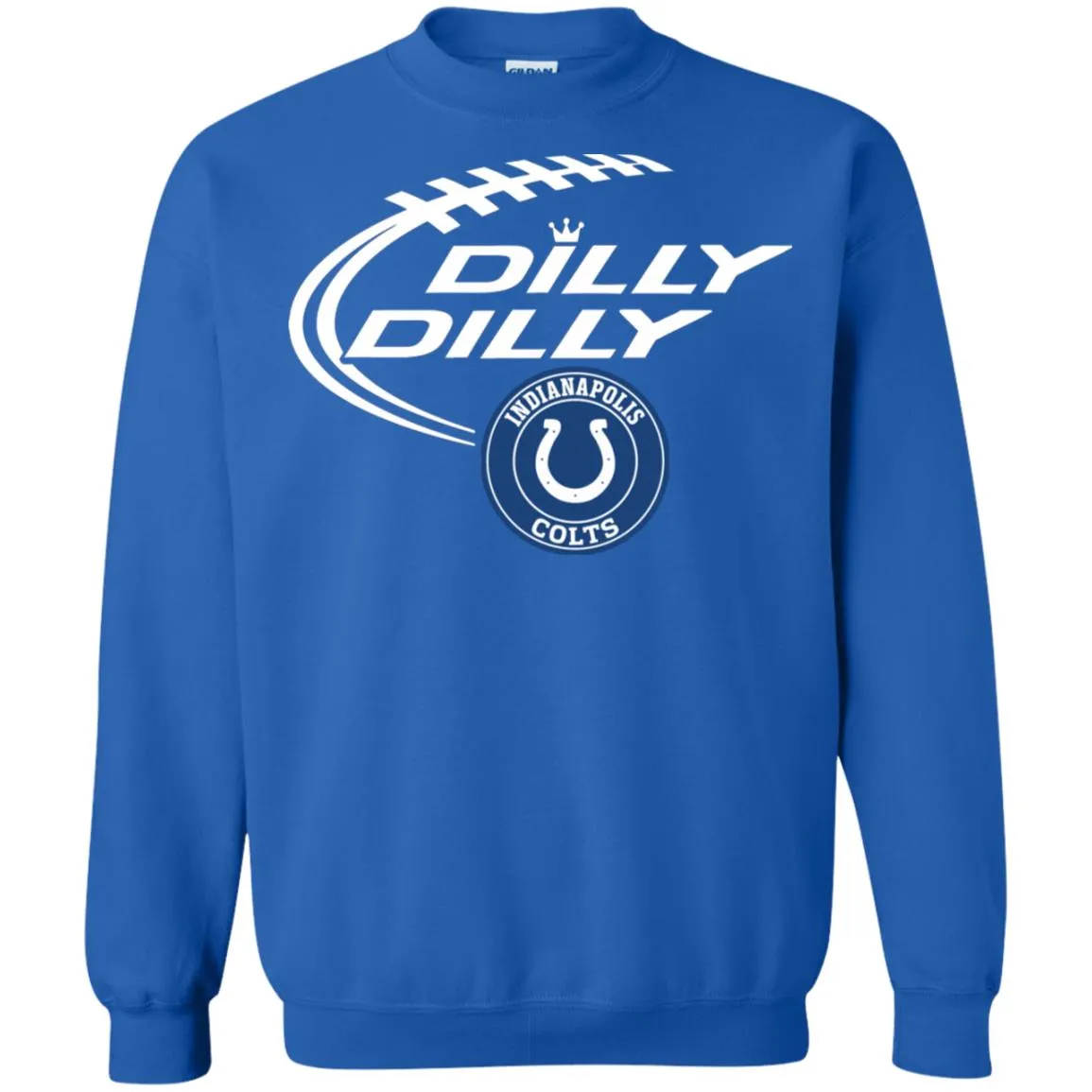 Dilly Dilly Indianapolis Colts Nfl Football Unisex Crewneck Pullover Sweatshirt