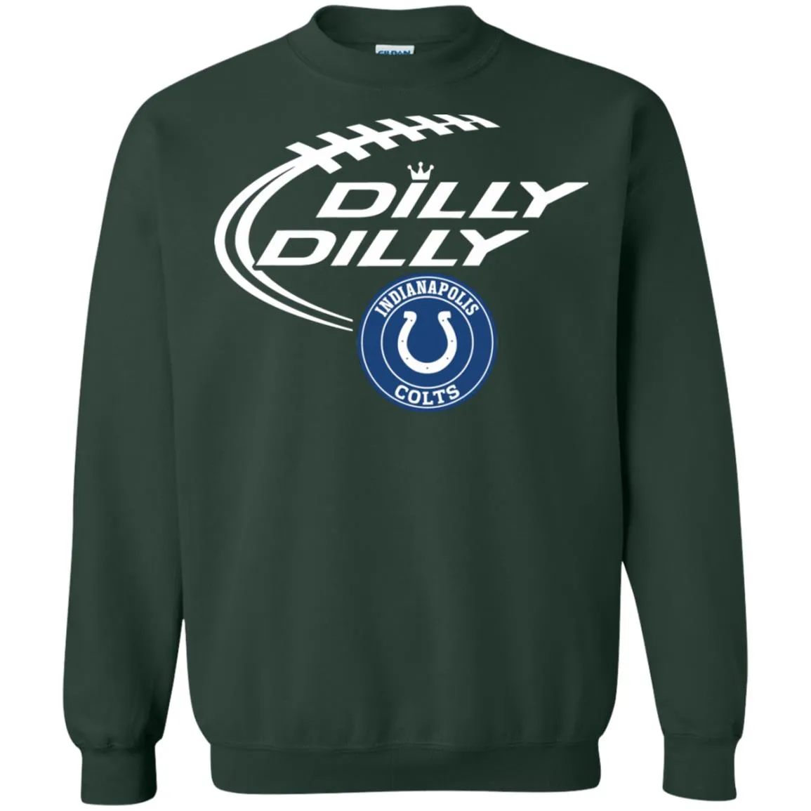 Dilly Dilly Indianapolis Colts Nfl Football Unisex Crewneck Pullover Sweatshirt