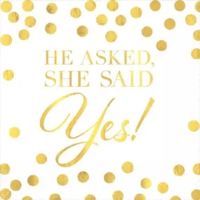 He Asked Beverage Napkins - Foil Hot-Stamped 16pk