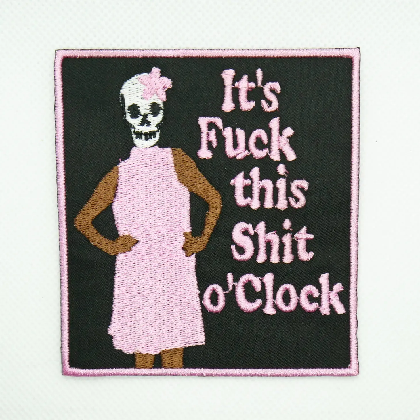 It’s Fuck This Shit o’Clock Patch